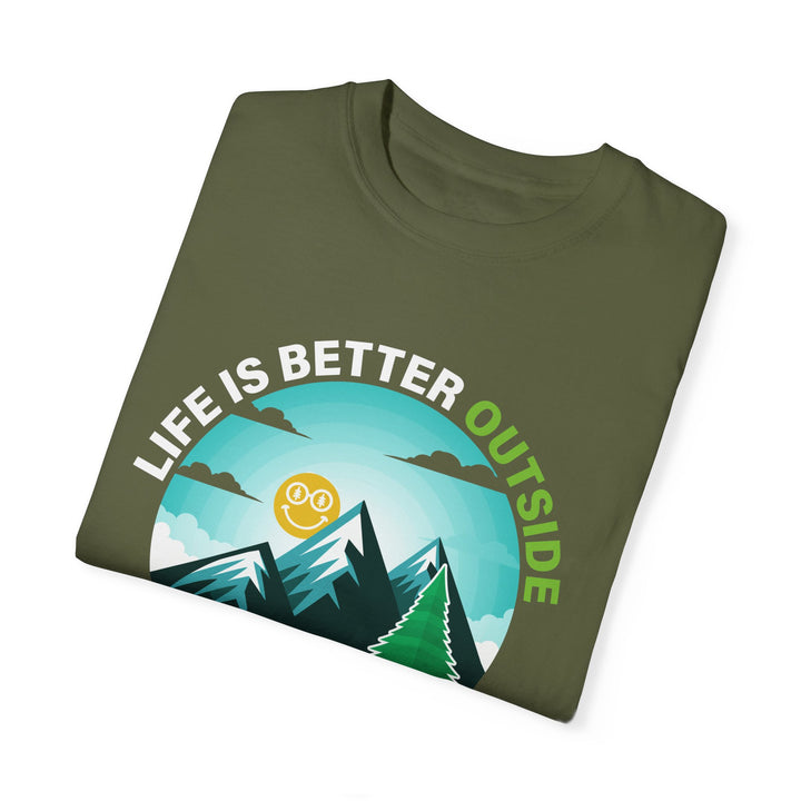 Life Is Better Outside Adult Unisex Garment-Dyed T-Shirt